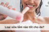Loại sữa tắm nào tốt cho da?